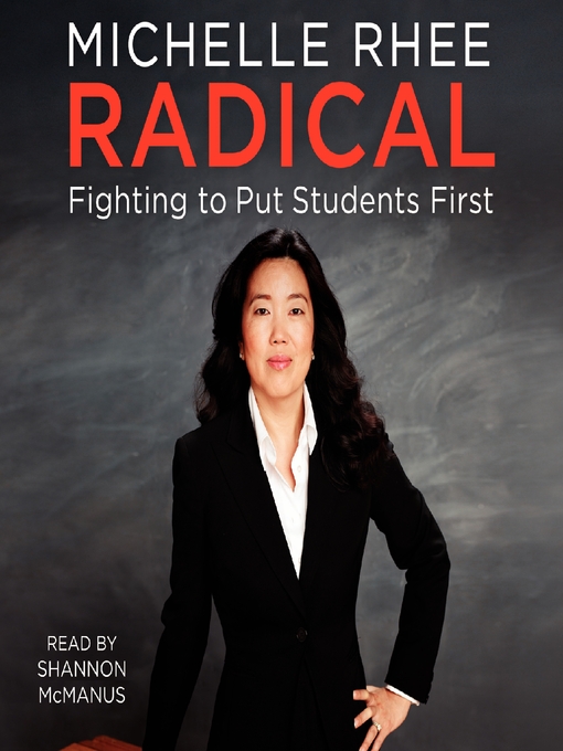 Title details for Radical by Michelle Rhee - Available